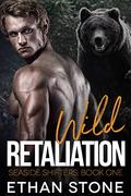 Wild Retaliation (Seaside Shifters #1) by Ethan Stone