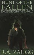 Hunt of the Fallen  (Heroes of the Tri-World, #1) by Cas Peace