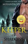 Keeper of Shadows (Scarlet Rain #2) by Miranda Stork