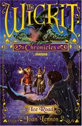 Ice Road (Wickit Chronicles #3) by Joan Lennon