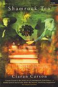 Shamrock Tea by Ciaran Carson