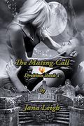 The Mating Call (Drekinn #1) by Jana Leigh