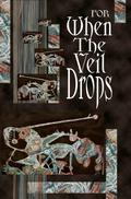 For When the Veil Drops by Nick Medina