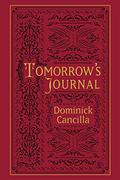 Tomorrow's Journal by Dominick Cancilla