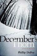 December's Thorn: A Fever Devilin Novel (Fever Devilin #7) by Phillip DePoy