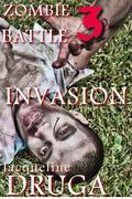 Zombie Battle - Part Three: Invasion (Zombie Battle #3) by Mariani Gene