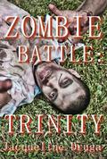 Zombie Battle: Trinity by Mariani Gene