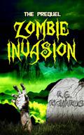 Zombie Invasion (Zora Baker #2) by R.G. Richards