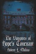 The Vampires of Hope's Covenant by Hubert L. Mullins