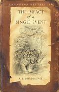 The Impact of a Single Event by R.L. Prendergast