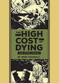 The High Cost Of Dying and Other Stories (The EC Artists' Library #15) by Reed Crandall