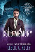 Cold Memory (Extrasensory Agents #3) by Leslie A. Kelly
