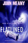 Flatlined by John Meany