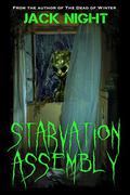 Starvation Assembly by Jack Night