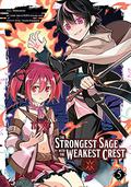 The Strongest Sage with the Weakest Crest 05 (The Strongest Sage with the Weakest Crest manga #5) by Shinkoshoto