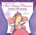 The Very Fairy Princess Takes the Stage by Julie Andrews Edwards
