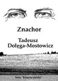 Znachor by Tadeusz Dołęga-Mostowicz