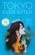 Tokyo Ever After (Tokyo Ever After #1) by Emiko Jean