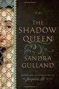 The Shadow Queen by Sandra Gulland