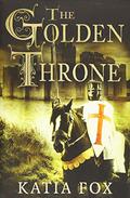 The Golden Throne (Das kupferne Zeichen #3) by Katia Fox