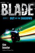 Out of the Shadows (Blade #2) by Tim Bowler