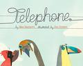 Telephone by Mac Barnett, Jen Corace