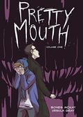 Pretty Mouth: Volume 1 by Bones McKay