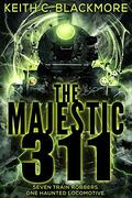 The Majestic 311 by Keith C. Blackmore