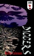 Diggers by Dallas Coleman