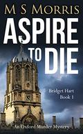 Aspire to Die by M.S. Morris