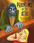 Phantoms in the Attic by Richard Sala