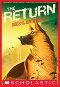 The Return (Dogs of the Drowned City #3) by Dayna Lorentz