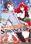 Am I Actually the Strongest? Manga, Vol. 1 (Am I Actually the Strongest? Manga #1) by Sai Sumimori