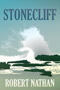 Stonecliff by Robert Nathan