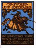 Of Swords and Sorcerers: The Adventures of King Arthur and His Knights by Margaret Hodges