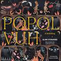 Popol Vuh: A Retelling by Ilan Stavans
