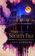 1901 The Society File: Book 3 of The Paranormal Research and Rescue Institute Series (Paranormal Research and Rescue Institute #3) by Lora Edwards