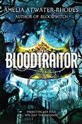 Bloodtraitor (The Maeve’ra Trilogy #3) by Amelia Atwater-Rhodes