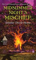 Midsummer Night's Mischief (A Wiccan Wheel Mystery #1) by Jennifer David Hesse