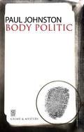 Body Politic (Quint Dalrymple #1) by Paul Johnston