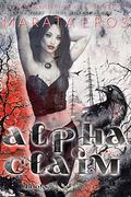 The Alpha Claim Mega Boxed Set (Vampire: Alpha Claim #1-9) by Tamara Rose Blodgett
