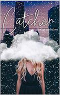 Catcher  (Catcher #1) by Kalyn Nicholson
