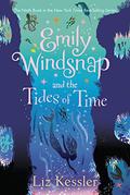 Emily Windsnap and the Tides of Time (Emily Windsnap #9) by Liz Kessler
