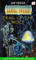 Trail of the Wolf (Lone Wolf #25) by Joe Dever