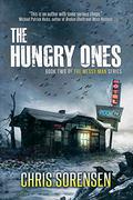 The Hungry Ones (The Messy Man #2) by Chris Sorensen