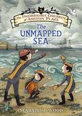The Unmapped Sea (The Incorrigible Children of Ashton Place #5) by Maryrose Wood