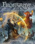 Frostgrave: Fantasy Wargames in the Frozen City by Joseph A. McCullough