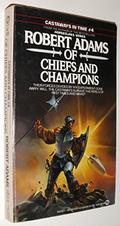 Of Chiefs and Champions (Castaways in Time #4) by Robert Adams