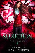 Seduction (The Hollow #2) by Ellabee Andrews
