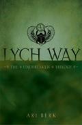 Lych Way (The Undertaken #3) by Ari Berk